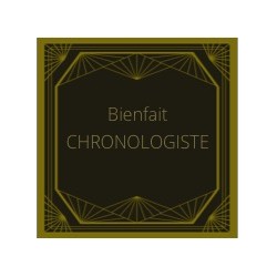 CHRONOLOGISTE - 30mn