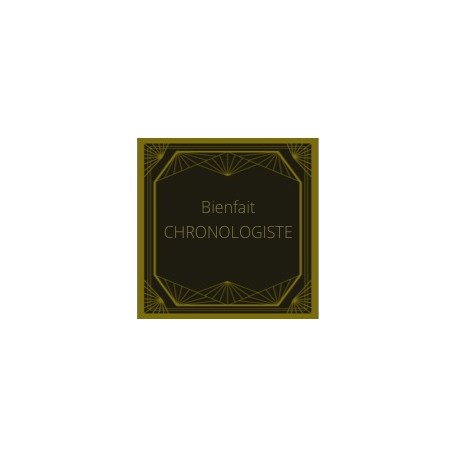 CHRONOLOGISTE - 30mn